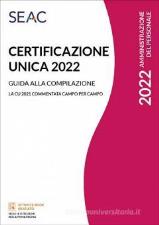 CERTIFICAZIONE UNICA 2022  Guida Alla Compilazione